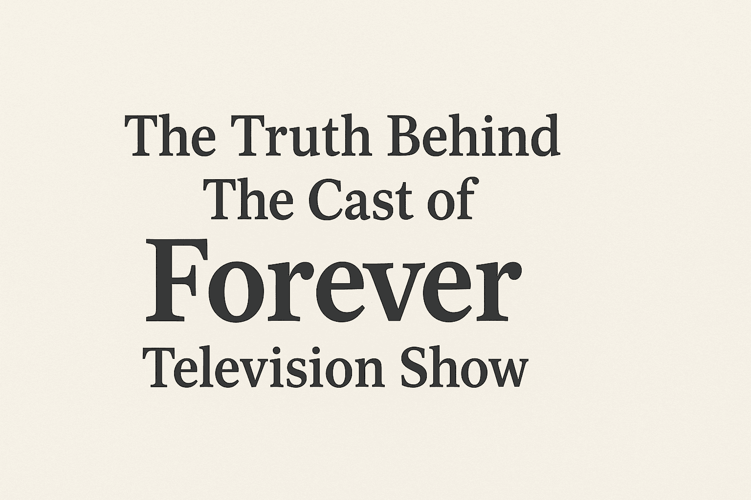 cast of Forever television show